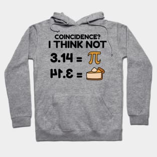 Pi and Pie: Celebrating Delicious Coincidences with Humor! Hoodie